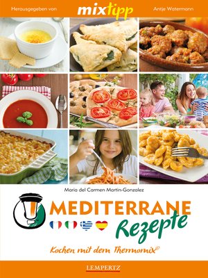 cover image of MIXtipp Mediterrane Rezepte